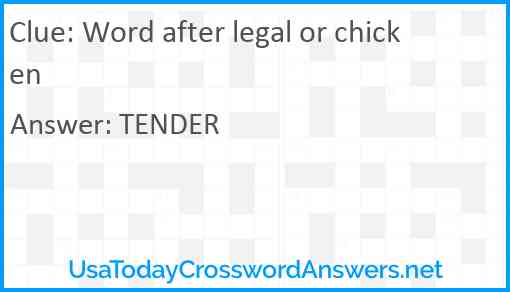 Word after legal or chicken Answer