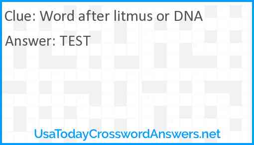 Word after litmus or DNA Answer