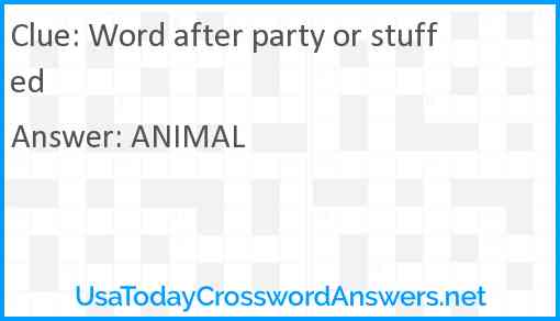 Word after party or stuffed Answer
