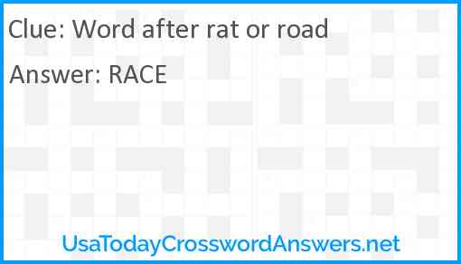 Word after rat or road Answer