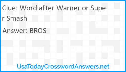 Word after Warner or Super Smash Answer