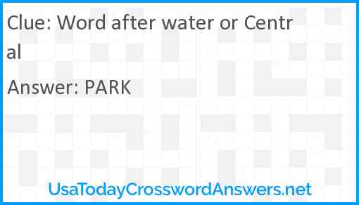 Word after water or Central Answer