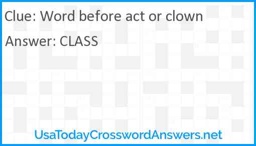 Word before act or clown Answer