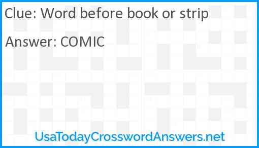 Word before book or strip Answer