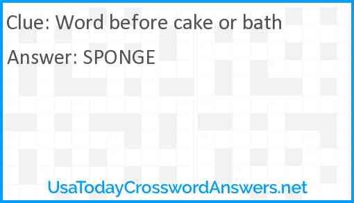 Word before cake or bath Answer