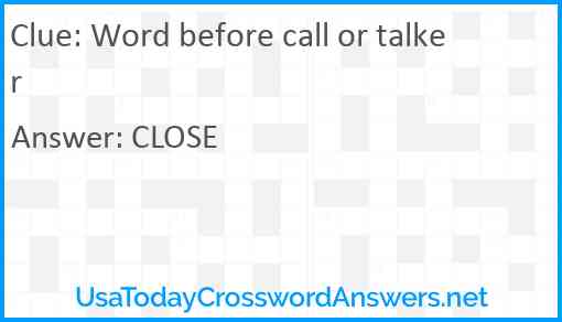 Word before call or talker Answer