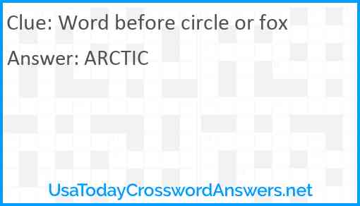 Word before circle or fox Answer
