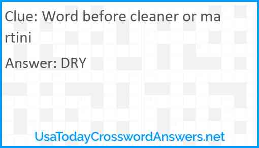 Word before cleaner or martini Answer