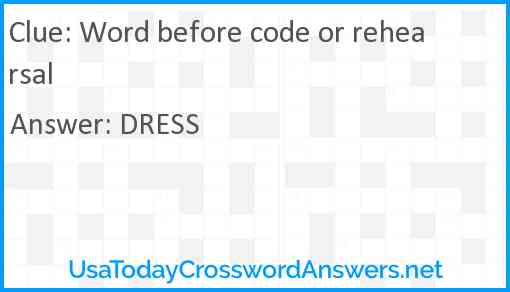 Word before code or rehearsal Answer