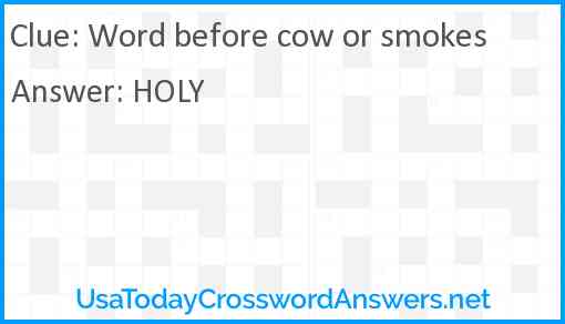 Word before cow or smokes Answer