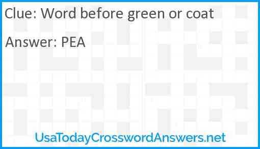 Word before green or coat Answer