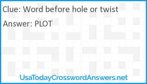 Word before hole or twist Answer