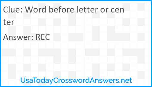 Word before letter or center Answer
