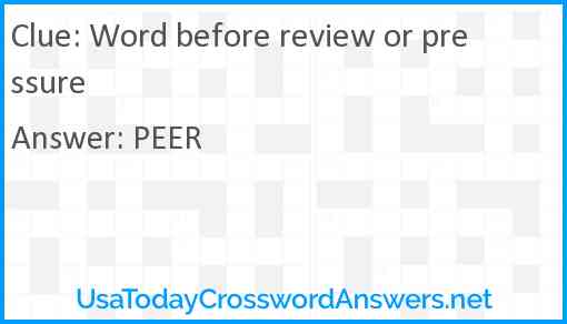 Word before review or pressure Answer