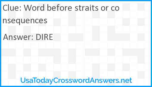 Word before straits or consequences Answer