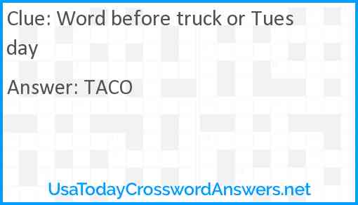 Word before truck or Tuesday Answer