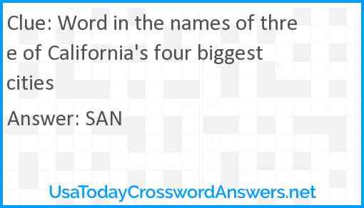 Word in the names of three of California's four biggest cities Answer