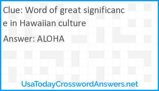 Word of great significance in Hawaiian culture Answer