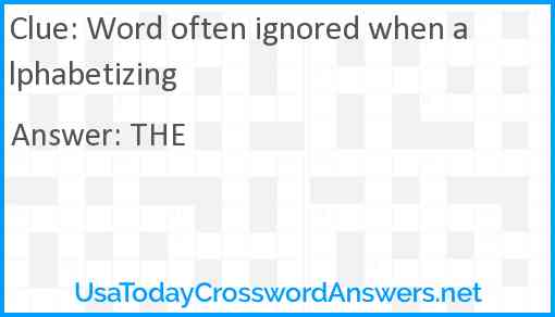Word often ignored when alphabetizing Answer