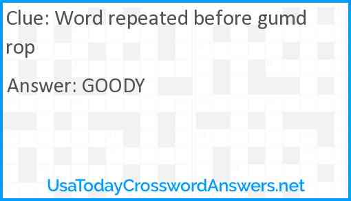 Word repeated before gumdrop Answer