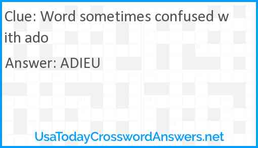 Word sometimes confused with ado Answer