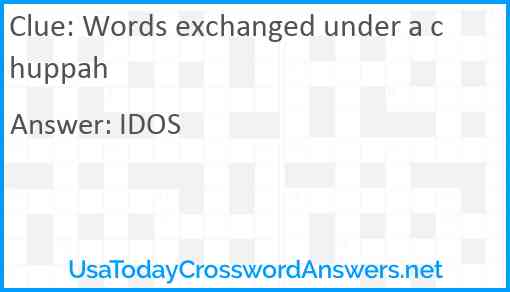 Words exchanged under a chuppah Answer