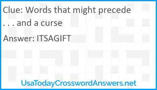 Words that might precede . . . and a curse Answer