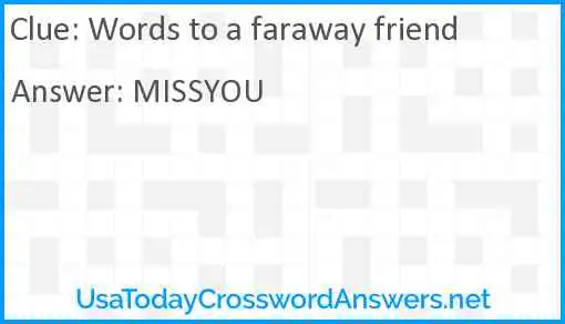 Words to a faraway friend Answer