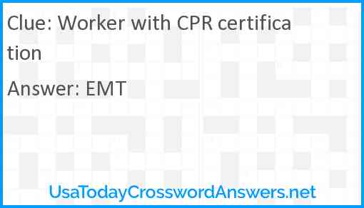 Worker with CPR certification Answer