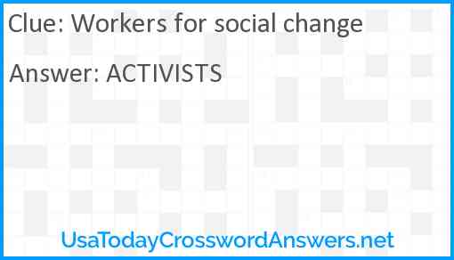Workers for social change Answer