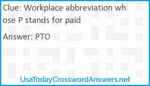 Workplace abbreviation whose P stands for paid Answer