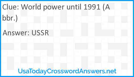 World power until 1991 (Abbr.) Answer