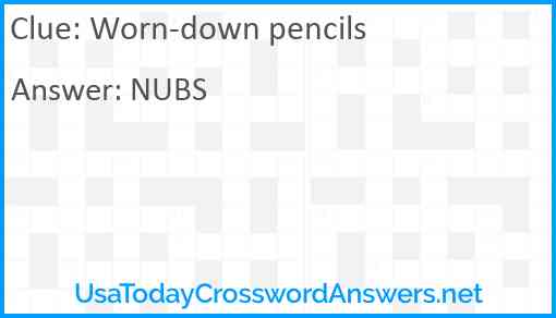 Worn-down pencils Answer
