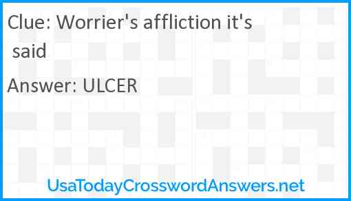 Worrier's affliction it's said Answer