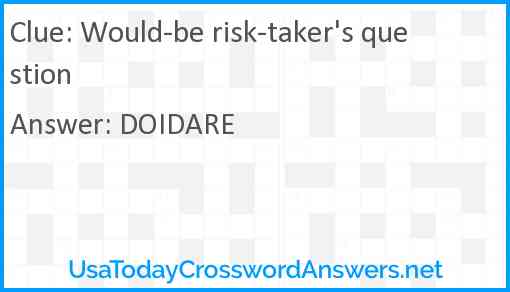 Would-be risk-taker's question Answer