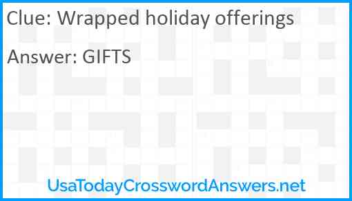 Wrapped holiday offerings Answer