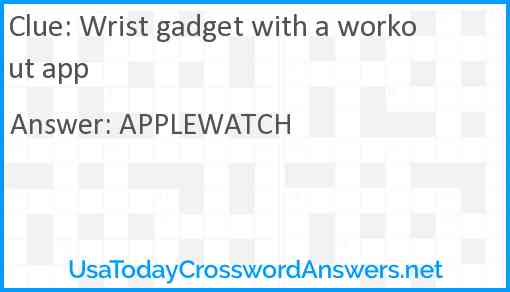 Wrist gadget with a workout app Answer