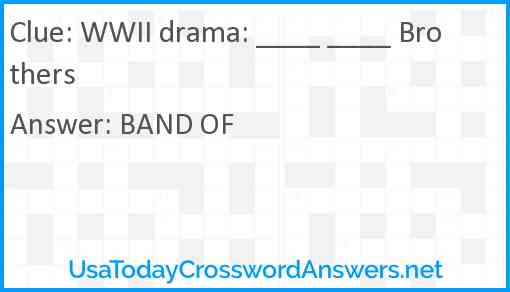 WWII drama: ____ ____ Brothers Answer