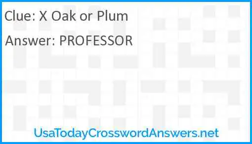 X Oak or Plum Answer