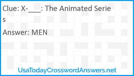 X-___: The Animated Series Answer
