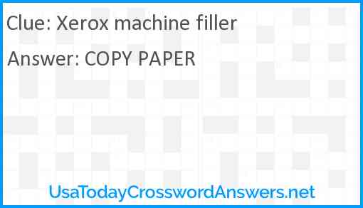 Xerox machine filler Answer