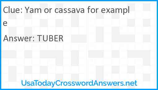 Yam or cassava for example Answer