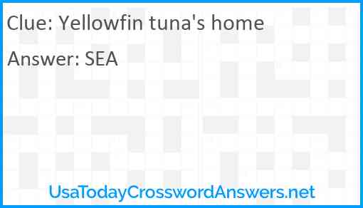 Yellowfin tuna's home Answer