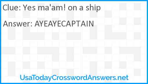 Yes ma'am! on a ship Answer