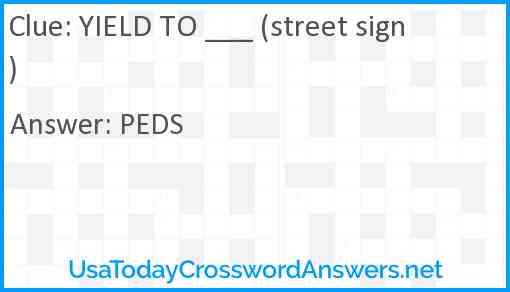 YIELD TO ___ (street sign) Answer