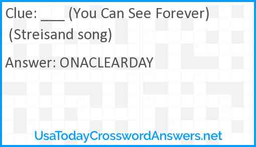 ___ (You Can See Forever) (Streisand song) Answer