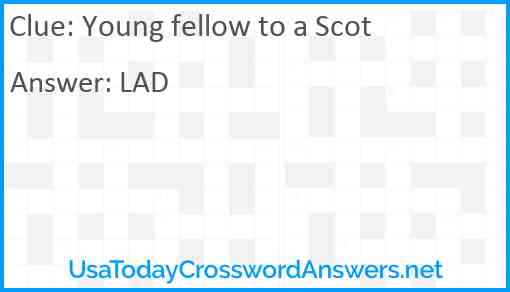 Young fellow to a Scot Answer