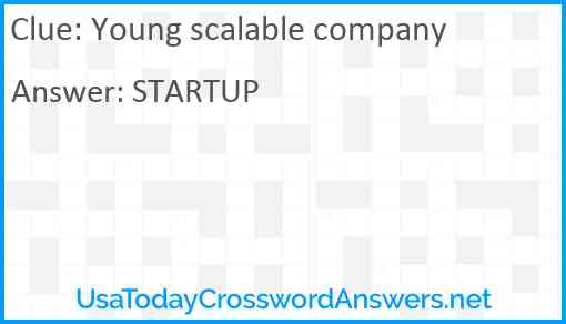 Young scalable company Answer