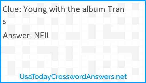 Young with the album Trans Answer