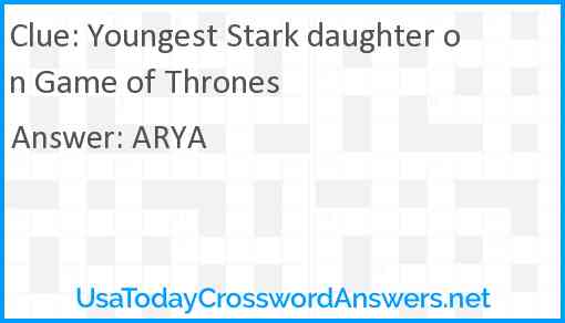 Youngest Stark daughter on Game of Thrones Answer